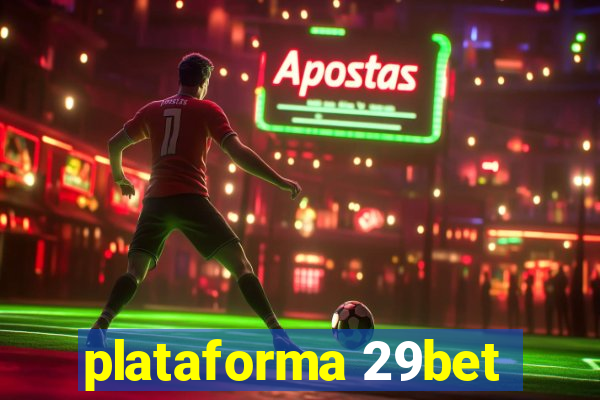 plataforma 29bet